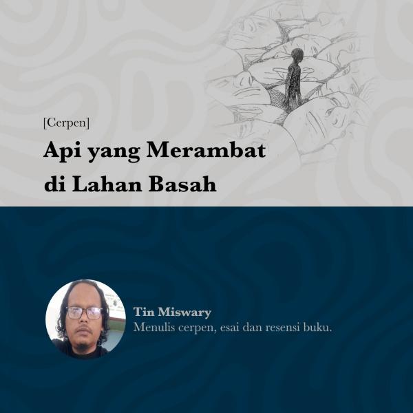 Api yang Merambat di Lahan Basah